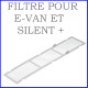 Filtre E-Van et Silent +