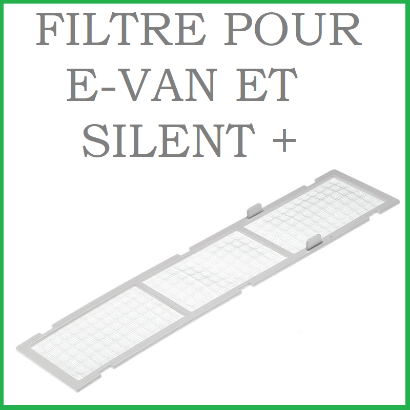 FILTRE E-VAN & SILENT+